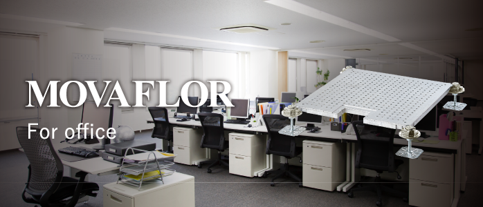 MOVAFLOR For OA floors (Office)